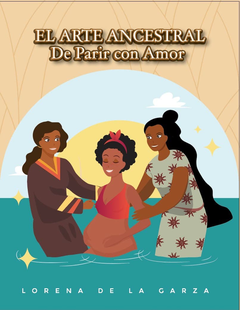 Portada de El Arte Ancestral: De Parir con Amor